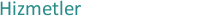 Hizmetler