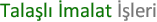 Talaşlı İmalat İşleri